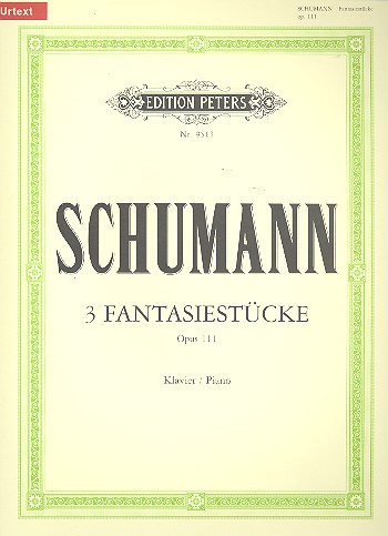 3 Fantasiestücke op.111&nbsp;&nbsp;für Klavier&nbsp;&nbsp;