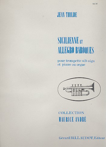Sicilienne et Allegro baroque&nbsp;&nbsp;pour trompette et piano ou orgue&nbsp;&nbsp;