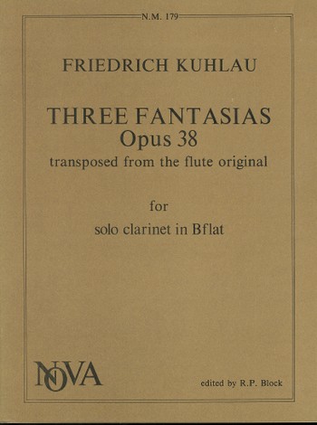 3 FANTASIAS OP.38 FOR SOLO CLA-  RINET IN B FLAT (ORIG. FOR FLUTE)  