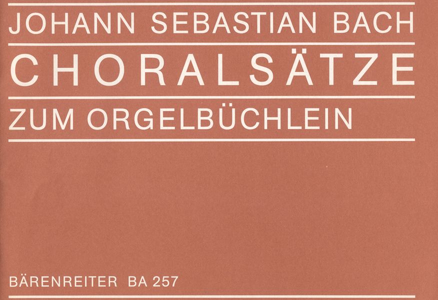 46 Choralsätze zu den Chorälen  des Bachschen Orgelbüchleins  