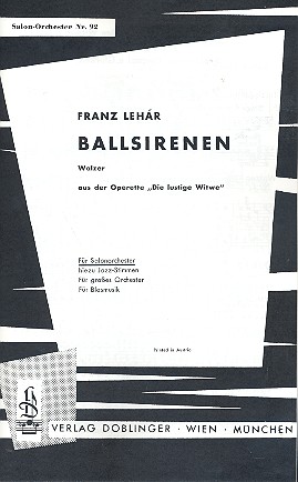 Ballsirenen-Walzer aus  Die lustige Witwe für  Salonorchester