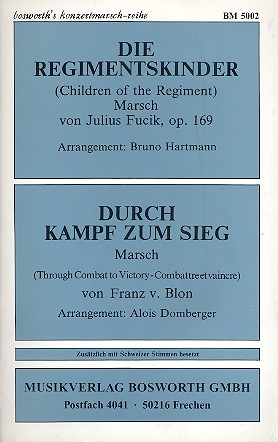 Die Regimentskinder op.169 / Durch Kampf zum Sieg  für Blasorchester  