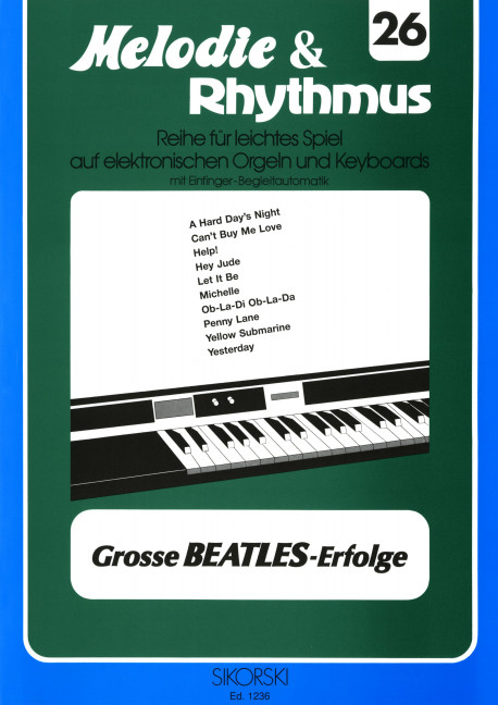 Grosse Beatles-Erfolge:&nbsp;&nbsp;für E-Orgel / Keyboard&nbsp;&nbsp;