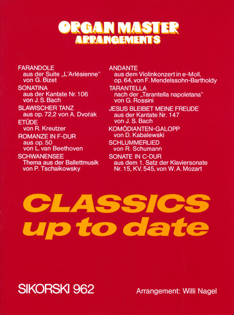 CLASSICS UP TO DATE ORGAN MASTER  ARRANGEMENTS  NAGEL, WILLI, ED
