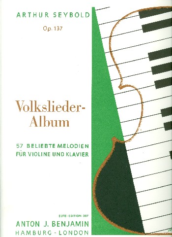 Volksliederalbum op.137&nbsp;&nbsp;für Violine und Klavier&nbsp;&nbsp;