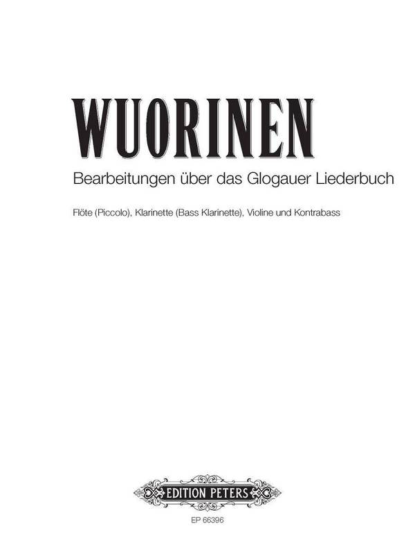 Bearbeitungen über das Glogauer Liederbuch&nbsp;&nbsp;for lute (piccolo), clarinet, violoin and double bass&nbsp;&nbsp;Score and Parts