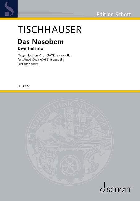 Das Nasobem&nbsp;&nbsp;für gemischten Chor (SATB)&nbsp;&nbsp;Chorpartitur