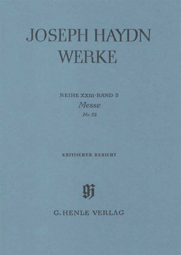 Missa B-Dur, H. XXII:14&nbsp;&nbsp;Harmoniemesse&nbsp;&nbsp;Kritischer Bericht