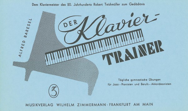 Der Klaviertrainer Technische&nbsp;&nbsp;Gymnastik für Klavier&nbsp;&nbsp;