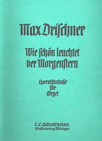 Wie schön leuchtet der Morgenstern  Choralfantasie für Orgel  