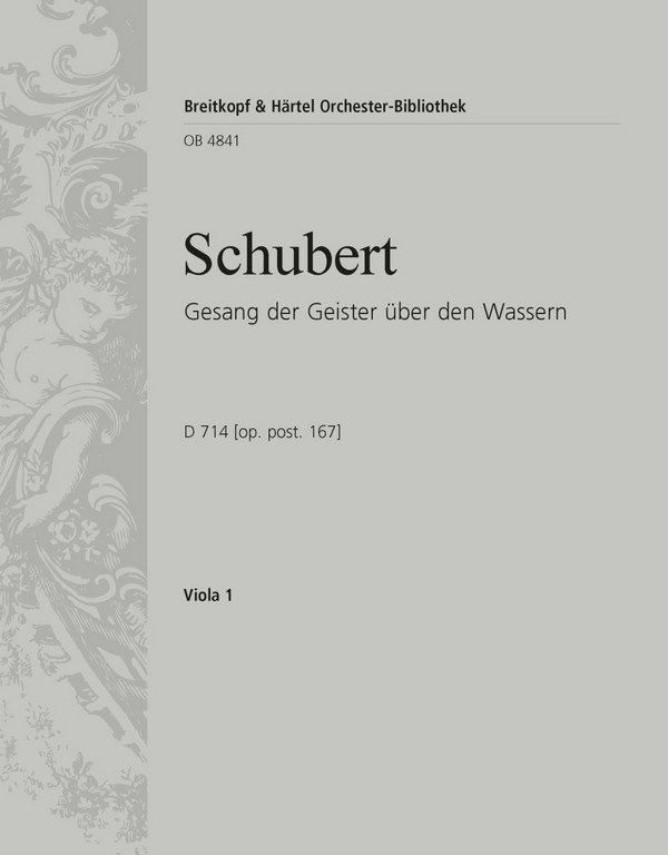 Gesang der Geister über den Wassern D714&nbsp;&nbsp;für Männerchor (TTTTBBBB) und Orchester&nbsp;&nbsp;Viola 1