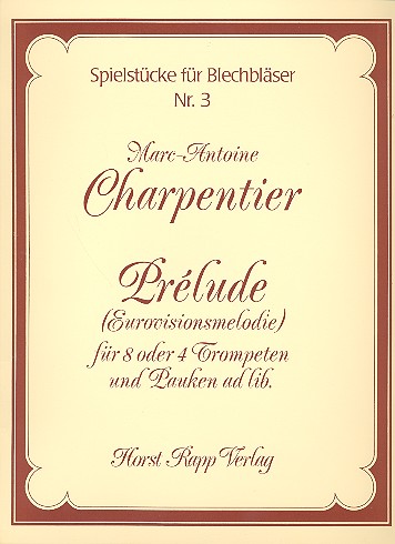 Prelude  für 4-8 Trompeten&nbsp;&nbsp;und Pauken ad lib&nbsp;&nbsp;Partitur und Stimmen