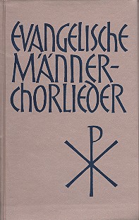 Evangelische Männerchorlieder&nbsp;&nbsp;163 Choräle für 2-5 Stimmen&nbsp;&nbsp;Partitur (dt)