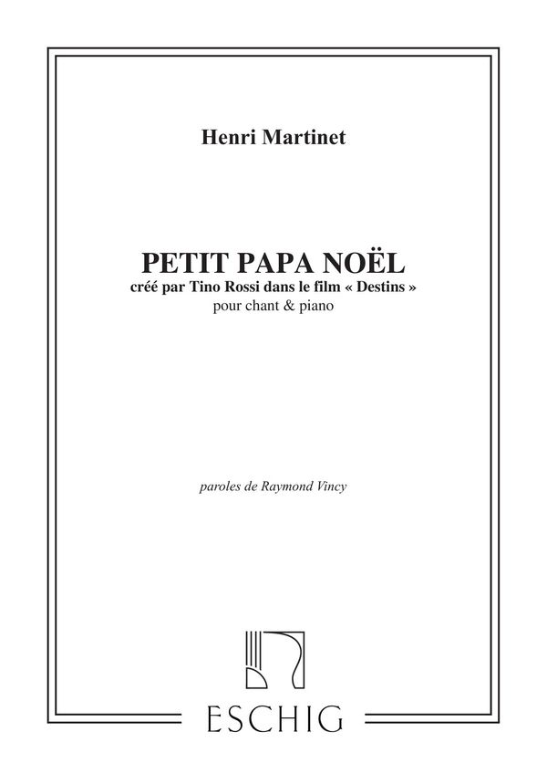 Petit Papa Noel&nbsp;&nbsp;für Gesang und Klavier&nbsp;&nbsp;Einzelausgabe