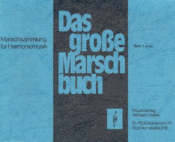 Das grosse Marschbuch&nbsp;&nbsp;für Blasorchester&nbsp;&nbsp;Horn 1 in Es