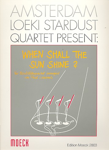 When shall the Sun shine  für 4 Blockflöten  (SATB), Partitur und Stimmen