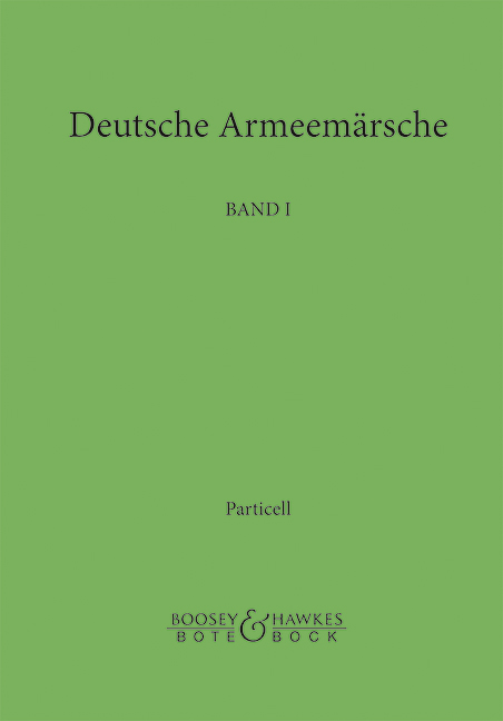 Deutsche Armeemärsche Band 1  Particell  Parademärsche für Fusstruppen