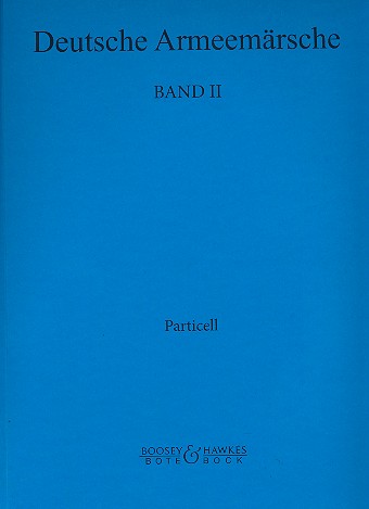 Deutsche Armeemärsche Band 2  für Blasorchester  Particell