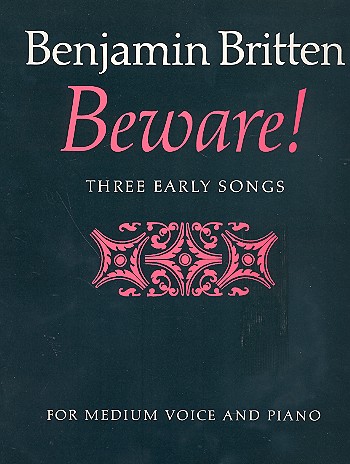 Beware 3 early songs for&nbsp;&nbsp;medium voice and piano&nbsp;&nbsp;