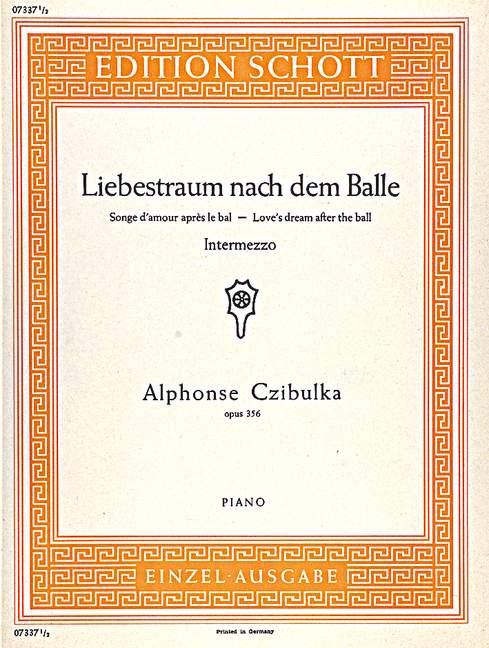 Liebestraum nach dem Balle Intermezzo op.356&nbsp;&nbsp;für Klavier&nbsp;&nbsp;