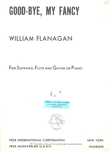 Good-bye my Fancy&nbsp;&nbsp;for soprano, flute, guitar or piano&nbsp;&nbsp;