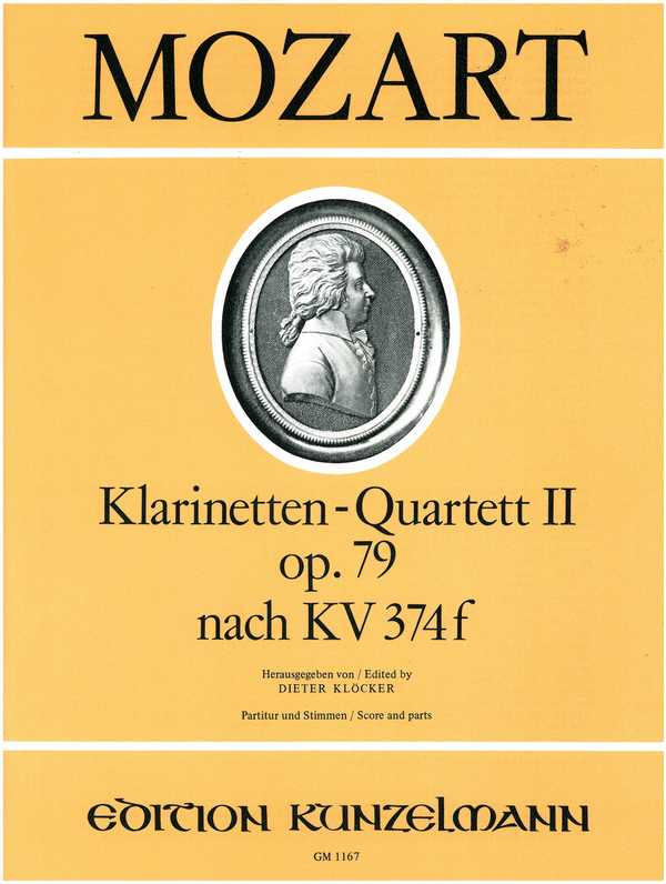 Klarinetten-Quartett II op.79 Es-Dur nach KV374f&nbsp;&nbsp;für Klarinette und Streichtrio&nbsp;&nbsp;Partitur und Stimmen
