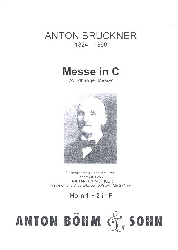 Messe C-Dur 'Windhaager Messe'&nbsp;&nbsp;für gem Chor, Orgel und Orchester&nbsp;&nbsp;Horn 1 und 2 in F