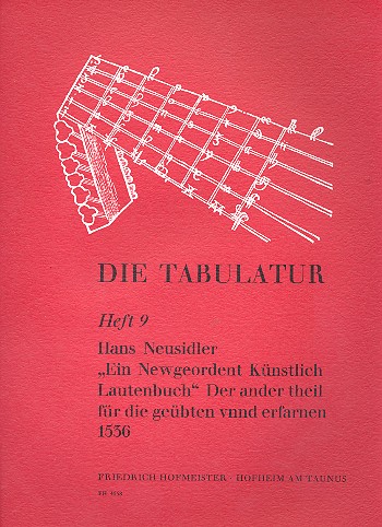 Ein newgeordent künstlich Lautenbuch&nbsp;&nbsp;Der ander Theil für die Geübten&nbsp;&nbsp;vnnd Erfarnen (1526)