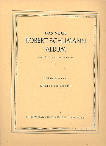 Das neue Robert-Schumann-Album&nbsp;&nbsp;für Klavier&nbsp;&nbsp;