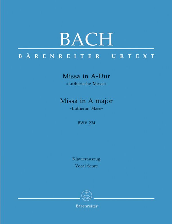 Missa A-Dur BWV234 für Soli,&nbsp;&nbsp;Chor und Orchester&nbsp;&nbsp;Klavierauszug