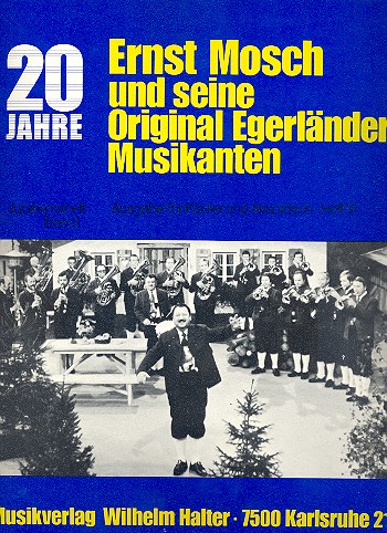 Ernst Mosch und seine Original&nbsp;&nbsp;Egerländer Musikanten Band 6:&nbsp;&nbsp;für Klavier / Akkordeon