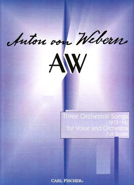 3 orchestral Songs for solo voice  and orchestra (1913-14)  score