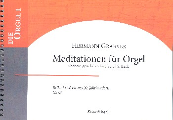 Meditationen über ein geistliches Lied  von J.S. Bach für Orgel  