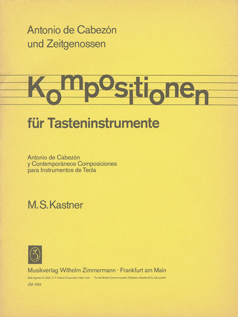 Antonio de Cabezon und&nbsp;&nbsp;Zeitgenossen Kompositionen&nbsp;&nbsp;für Tasteninstrumente