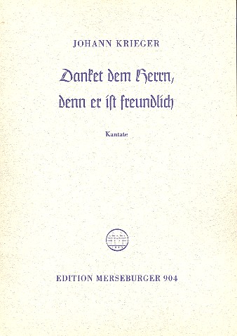 Danket dem Herrn denn er ist freundlich  Kantate für Alt, Bass, Chor,  Streicher und Bc,  Partitur (dt)