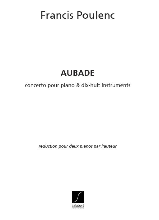 Aubade pour piano et orchestre  pour 2 pianos  