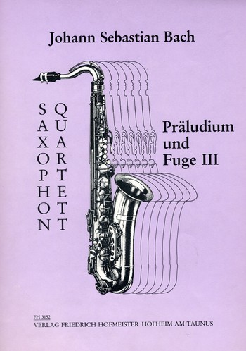 Präludium und Fuge 3 für&nbsp;&nbsp;4 Saxophone (SATB)&nbsp;&nbsp;Partitur und Stimmen