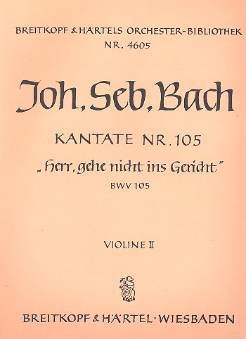 Herr gehe nicht ins Gericht&nbsp;&nbsp;Kantate Nr.105 BWV105&nbsp;&nbsp;Violine 2