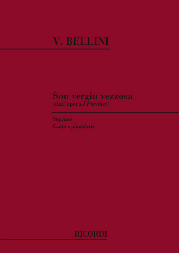 Son vergin vezzosa da&nbsp;&nbsp;i puritani per soprano coloratura&nbsp;&nbsp;e pianoforte (it)