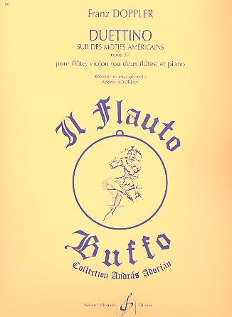 Duettino op.37 sur des motifs  américains pour flûte, violon  (2 flûtes) et piano