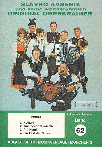 Slavko Avsenik und seine  weltberühmten Original Oberkrainer  Band 62 für Akkordeon
