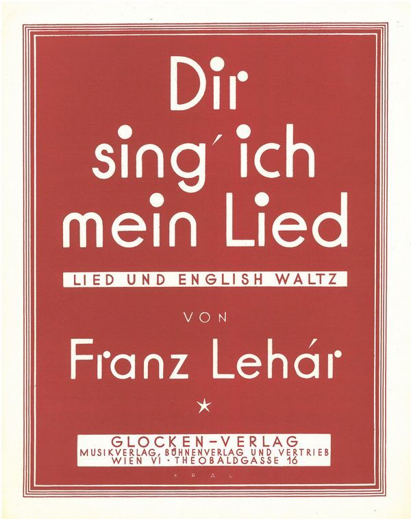 Dir sing' ich mein Lied Lied&nbsp;&nbsp;für Singstimme und Klavier (dt)&nbsp;&nbsp;