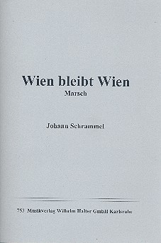 Wien bleibt Wien: für Blasorchester&nbsp;&nbsp;&nbsp;&nbsp;