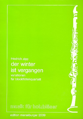 Der Winter ist vergangen&nbsp;&nbsp;Variationen für Blockflötenquartett,&nbsp;&nbsp;Partitur