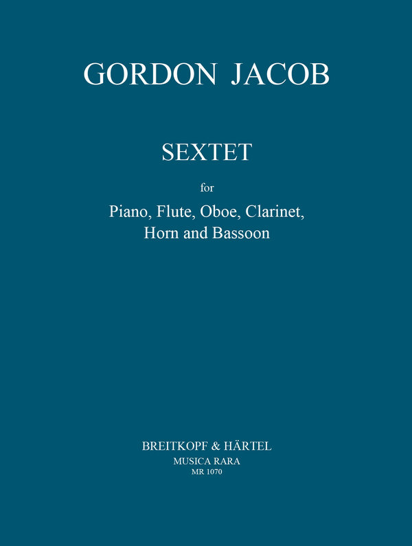 Sextett&nbsp;&nbsp;für Flöte, Oboe, Klarinette, Horn, Fagott und Klavier&nbsp;&nbsp;Partitur und Stimmen
