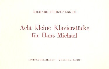 8 kleine Klavierstücke für  Hans Michael  