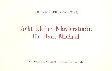 8 kleine Klavierstücke für  Hans Michael  
