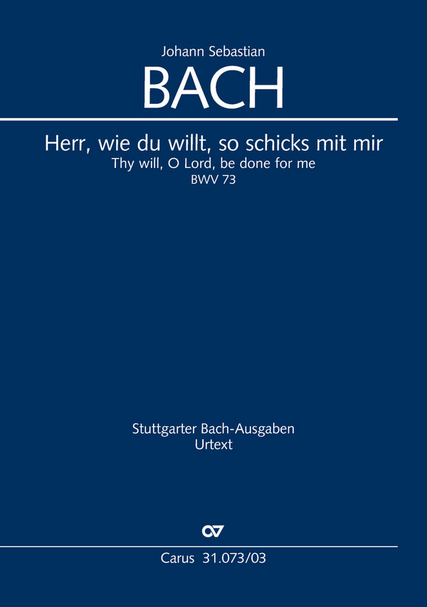 Herr, wie du willt, so schicks mit mir Kantate Nr.73 BWV73&nbsp;&nbsp;&nbsp;&nbsp;Klavierauszug (dt/en)
