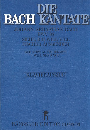 Siehe ich will viel Fischer aussenden&nbsp;&nbsp;Kantate Nr.88 BWV88&nbsp;&nbsp;Klavierauszug (dt/en)