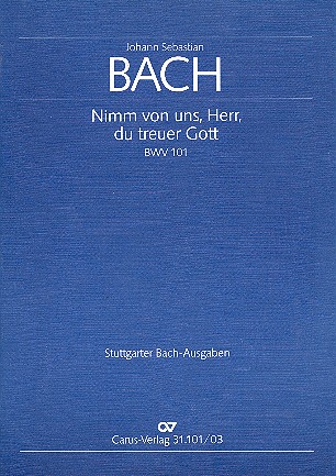 Nimm von uns Herr du treuer Gott&nbsp;&nbsp;Kantate Nr.101 BWV101&nbsp;&nbsp;Klavierauszug (dt/en)